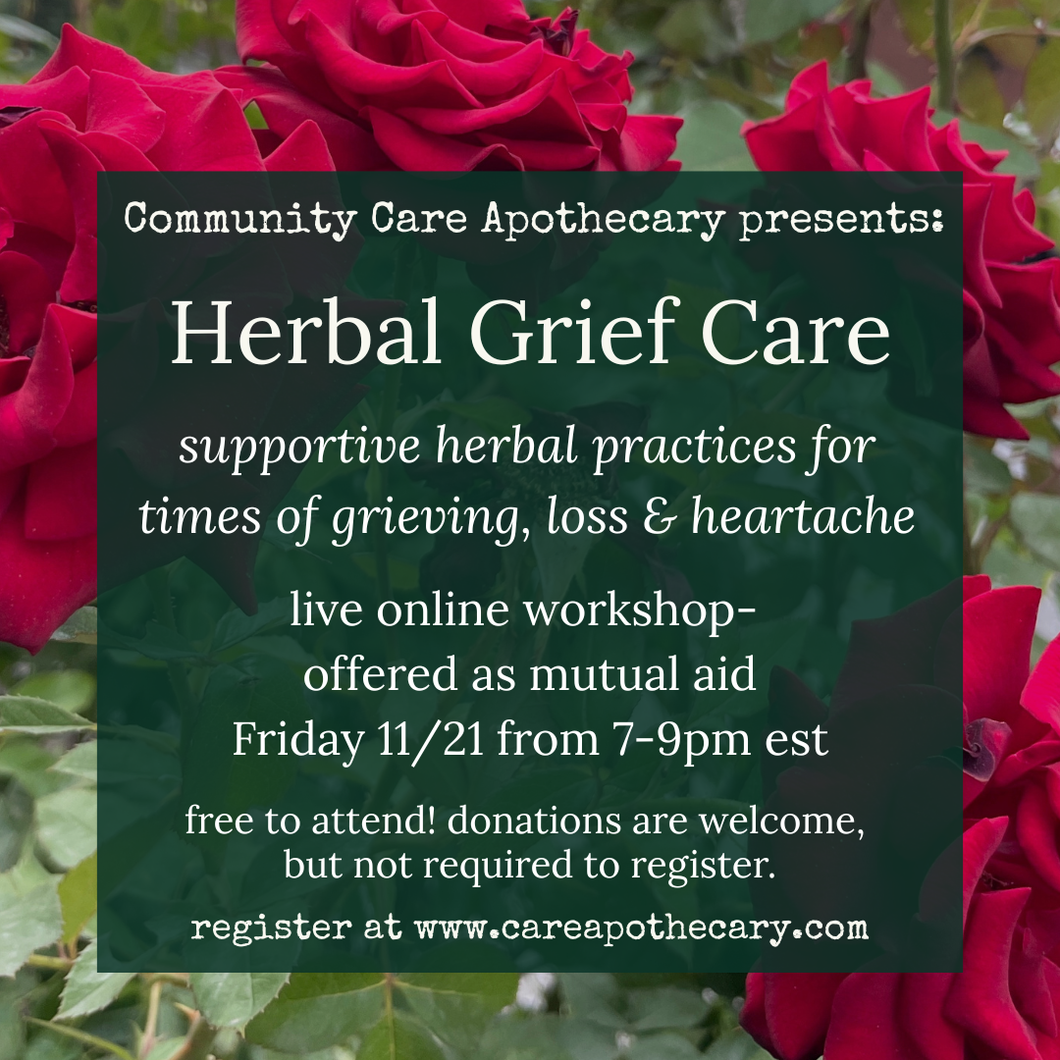 Herbal Grief Care - Online Mutual Aid Workshop